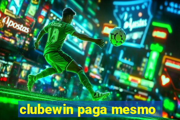 clubewin paga mesmo