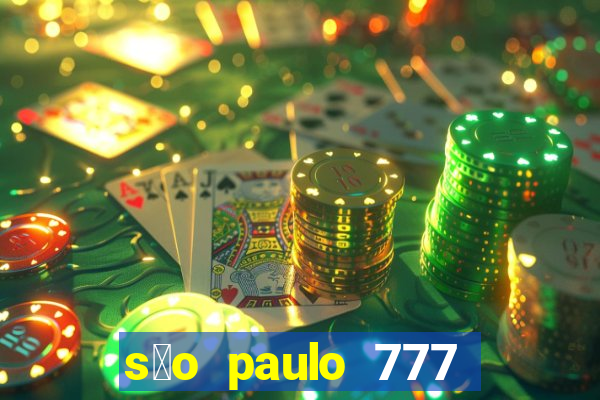 s茫o paulo 777 plataforma login