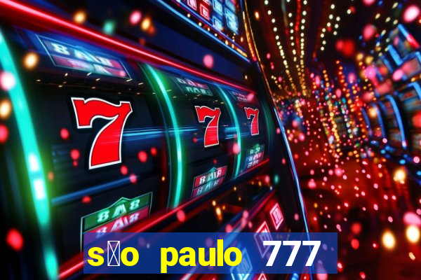 s茫o paulo 777 plataforma login