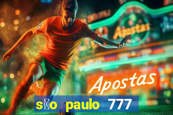 s茫o paulo 777 plataforma login