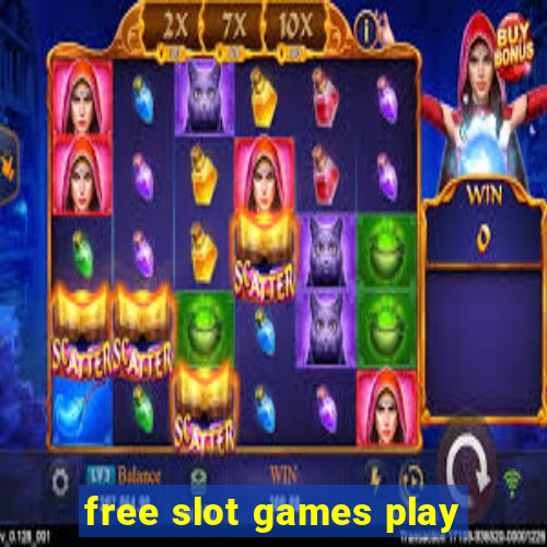 free slot games play