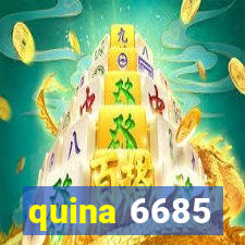 quina 6685