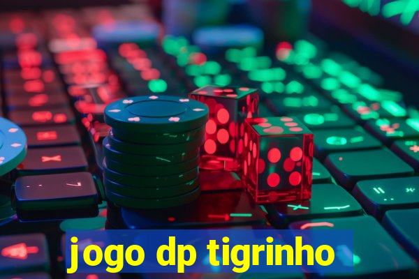 jogo dp tigrinho