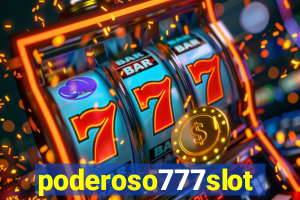 poderoso777slots