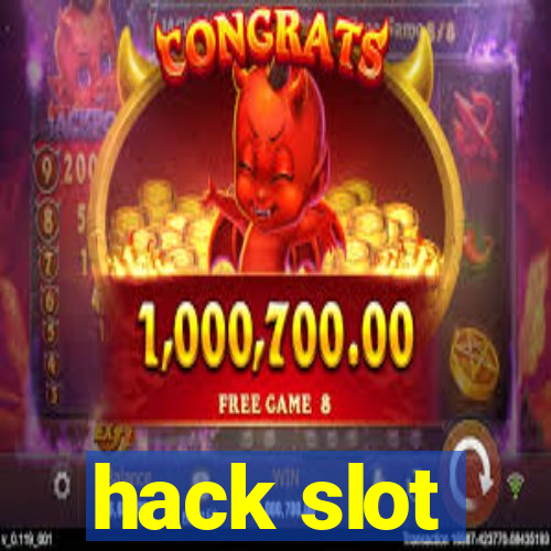 hack slot