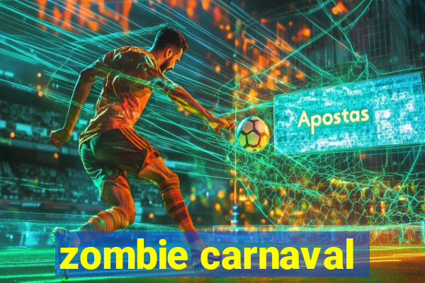 zombie carnaval