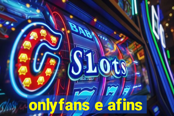 onlyfans e afins