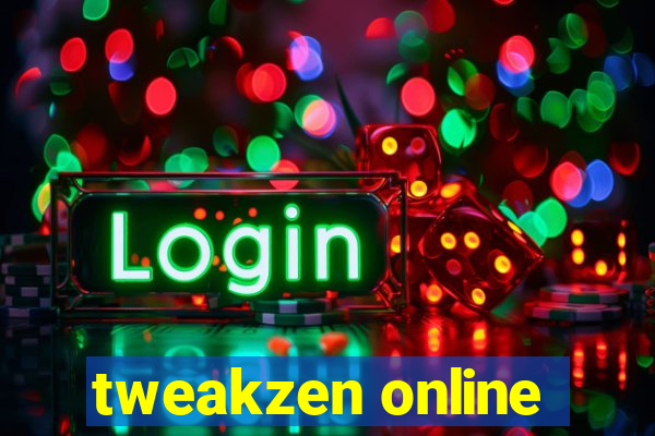 tweakzen online