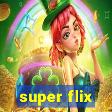 super flix