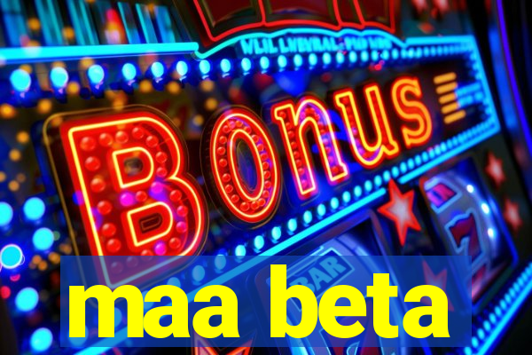 maa beta