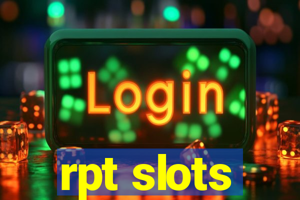 rpt slots