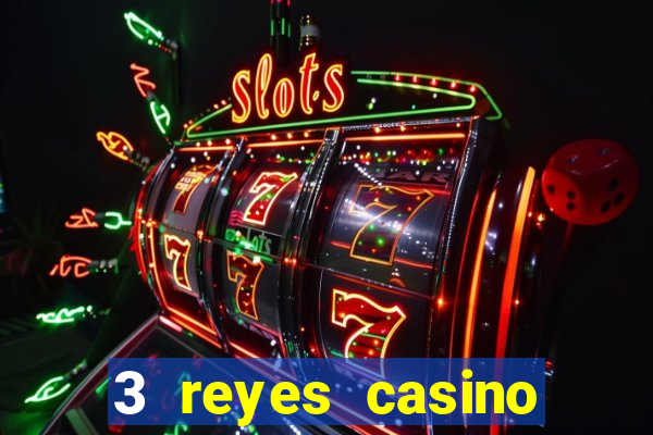 3 reyes casino poner saldo