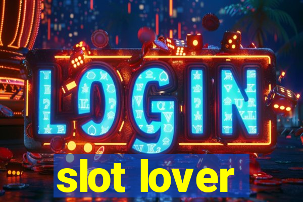 slot lover