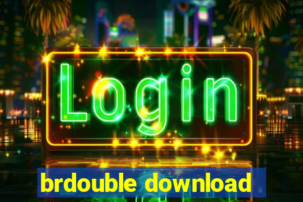 brdouble download