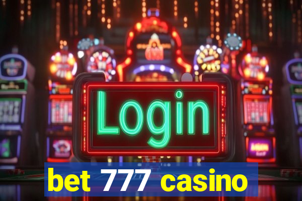 bet 777 casino