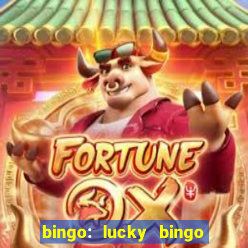 bingo: lucky bingo jogos casa