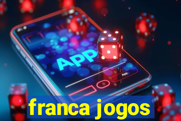 franca jogos