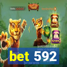 bet 592