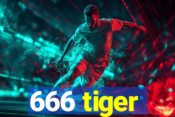 666 tiger