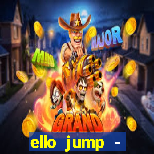 ello jump - millionaire legend