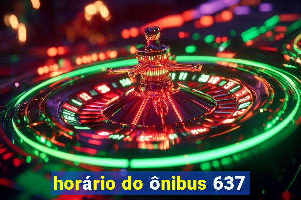 horário do ônibus 637