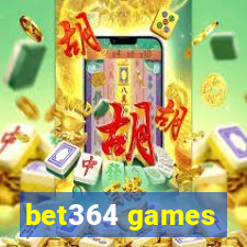 bet364 games