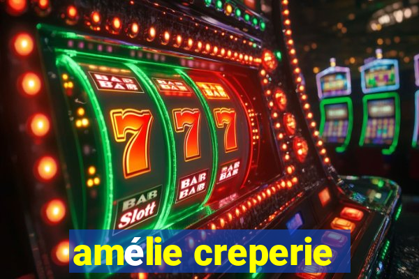 amélie creperie