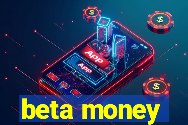 beta money