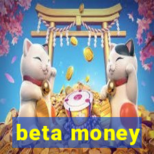 beta money