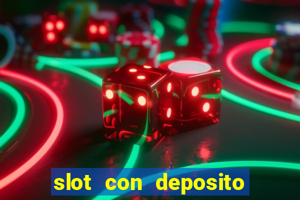 slot con deposito minimo 5 euro