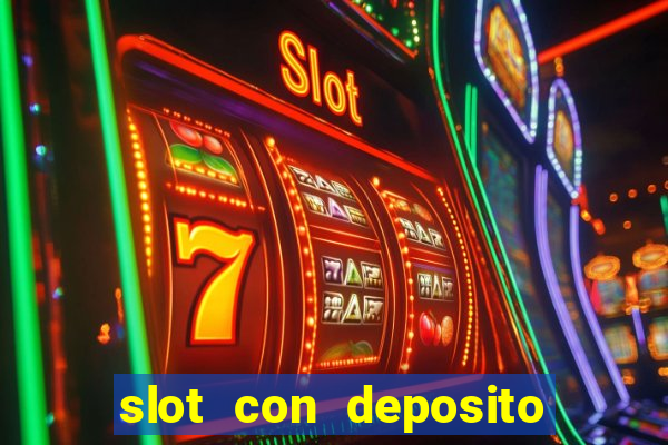 slot con deposito minimo 5 euro