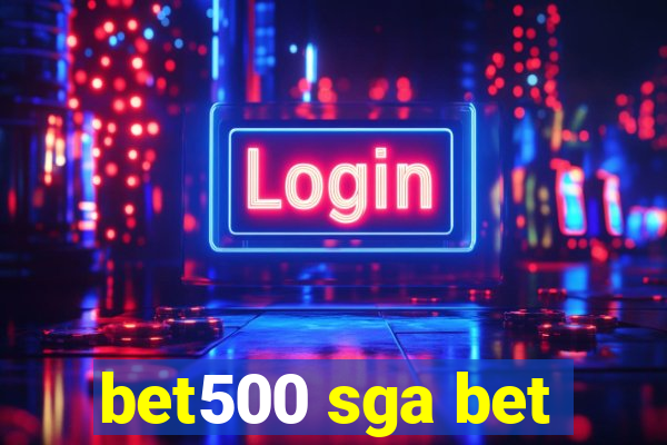 bet500 sga bet