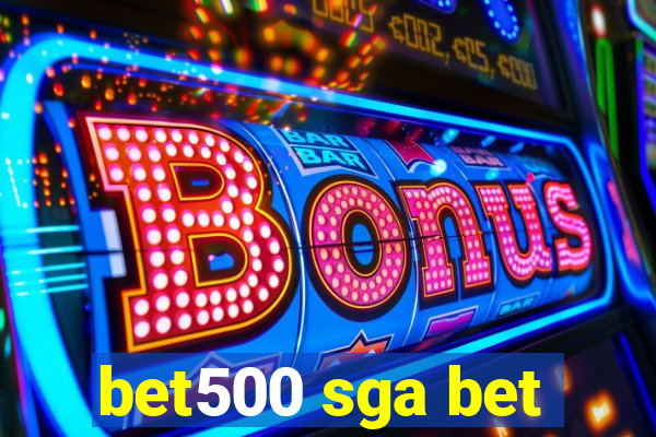 bet500 sga bet