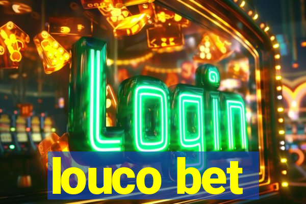 louco bet