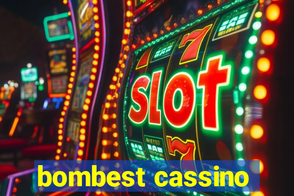 bombest cassino