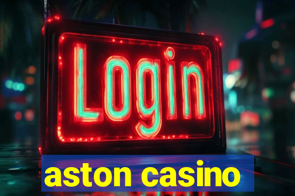 aston casino