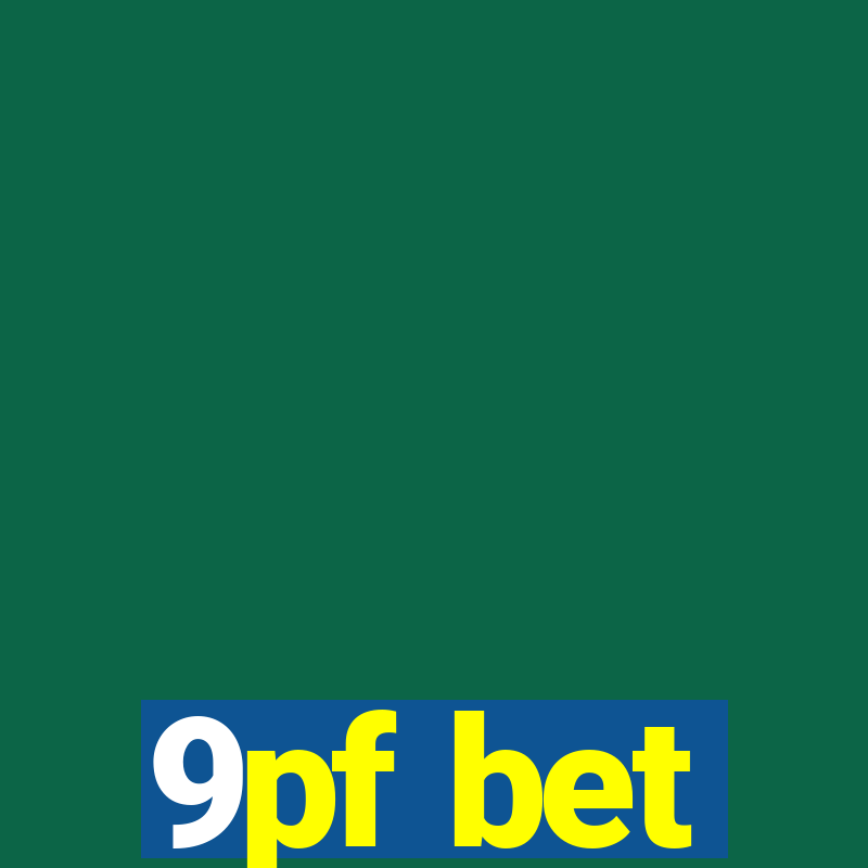 9pf bet