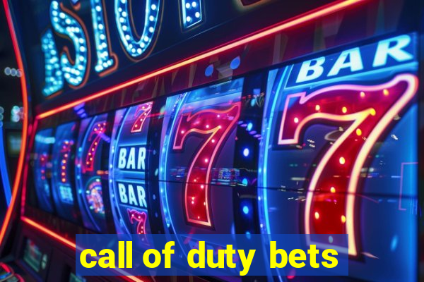 call of duty bets