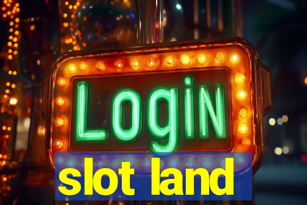 slot land