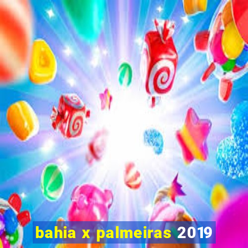 bahia x palmeiras 2019