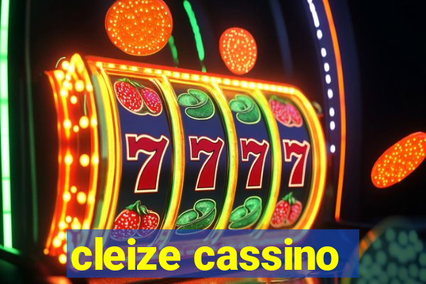 cleize cassino