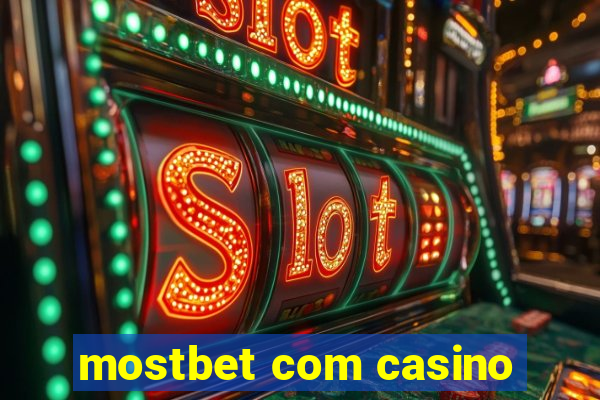 mostbet com casino