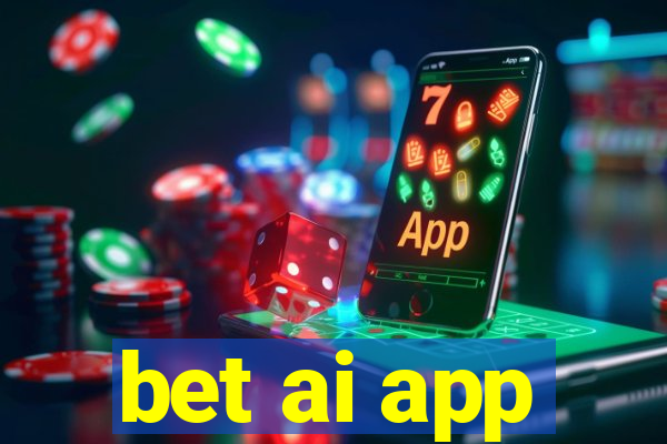 bet ai app