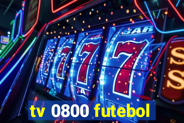 tv 0800 futebol