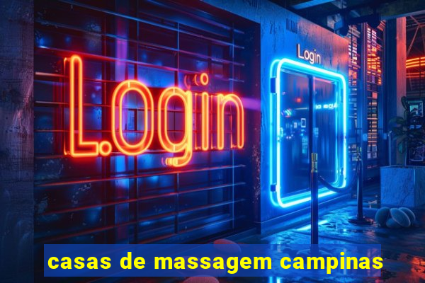 casas de massagem campinas