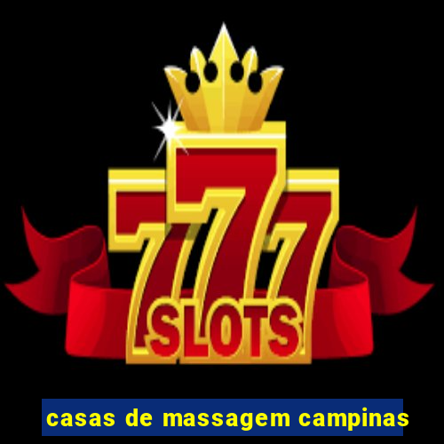 casas de massagem campinas