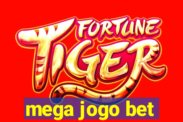 mega jogo bet