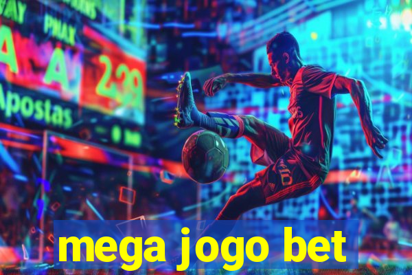 mega jogo bet