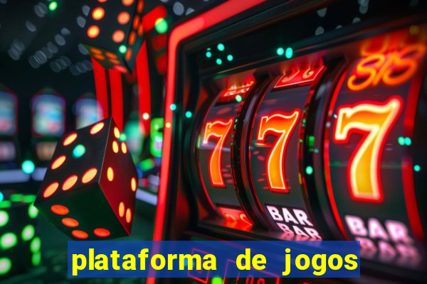 plataforma de jogos chinesa confiável