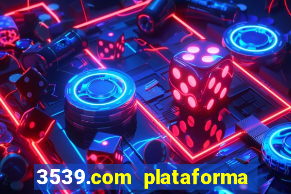 3539.com plataforma de jogos